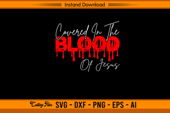 Covered in the Blood of Jesus: Crafts & Graphics