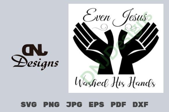 Even Jesus Washed His Hands Graphics for Crafts