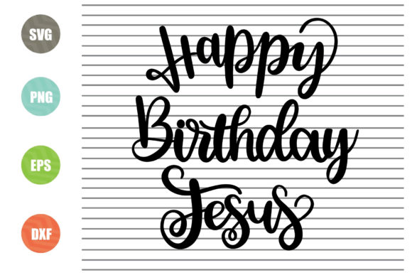 Happy Birthday Jesus SVG: Graphics & Crafts Review