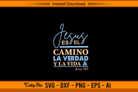 Jesus Es El Camino: A Graphic Design Asset for Crafts