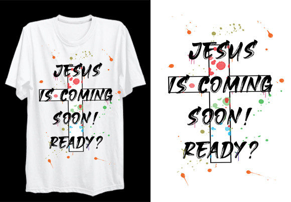 Jesus is Coming Soon, Are You Ready Graphics & Print Templates
