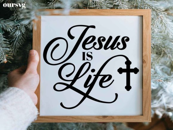 Jesus is Life Graphics: Religious Beliefs for Crafts & Editorial
