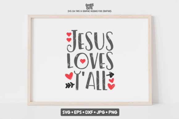 Jesus Loves Y all - Valentine SVG