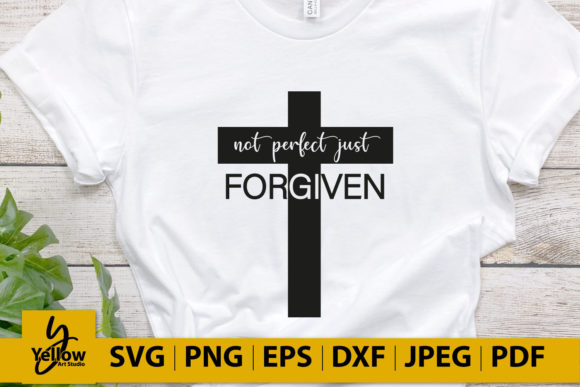 Jesus Not Perfect Just Forgiven Graphics for Crafts