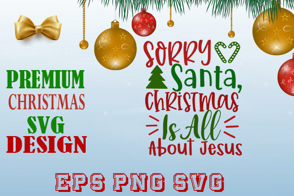SORRY SANTA, CHRISTMAS is ALLABOUT JESUS Print Templates